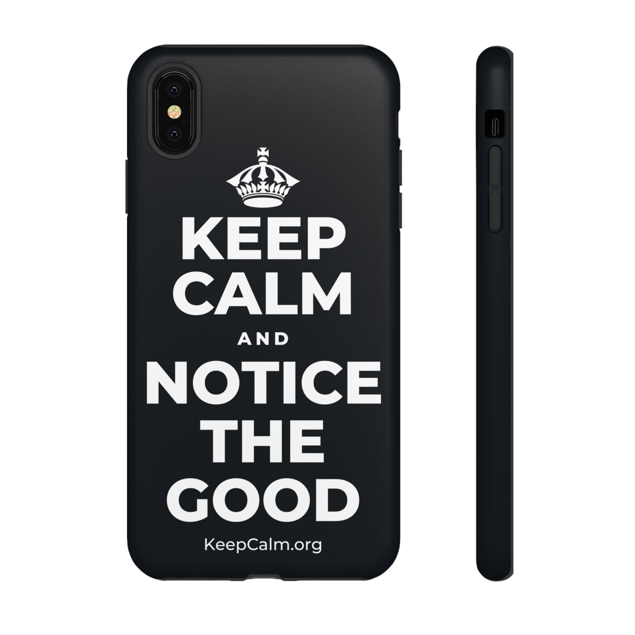 KEEP CALM AND NOTICE THE GOOD Phone Case (Dark)