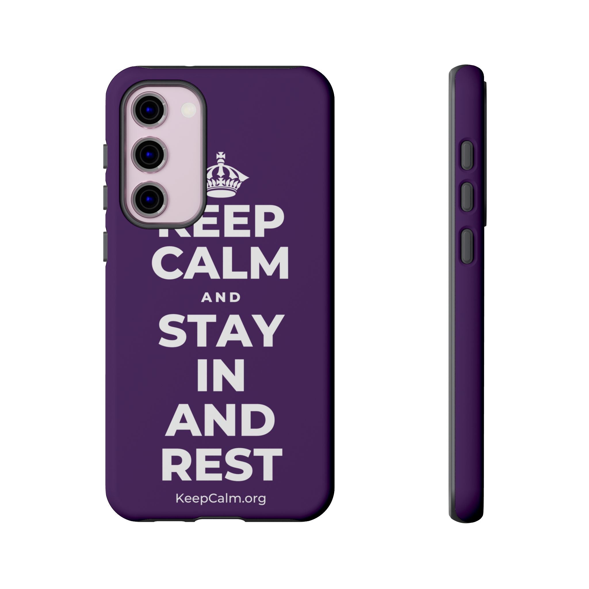 KEEP CALM AND STAY IN AND REST Phone Case
