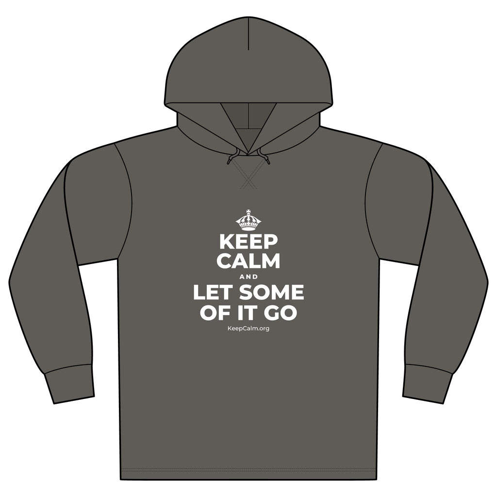 KEEP CALM AND LET SOME OF IT GO Organic Hoodie Tee