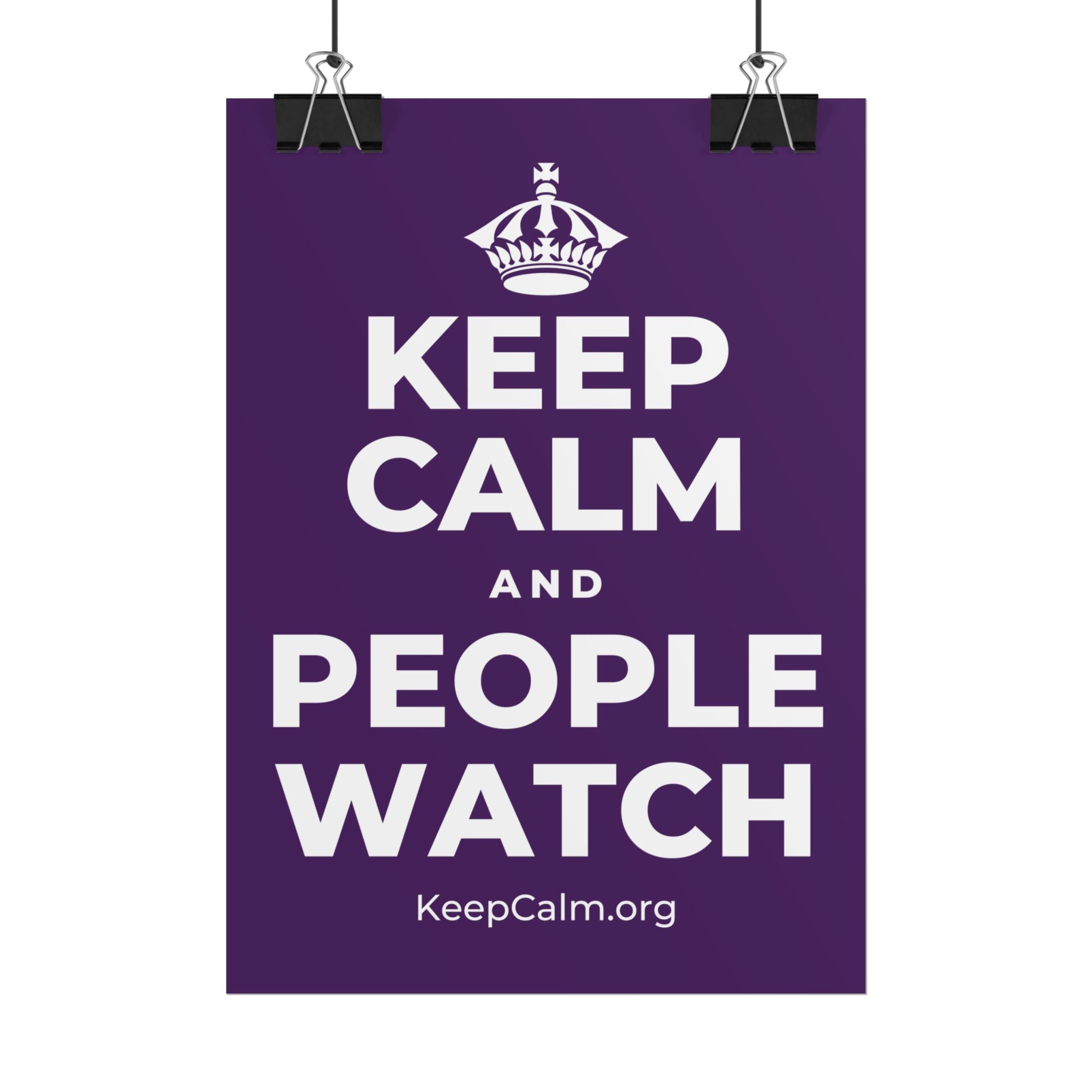 KEEP CALM AND PEOPLE WATCH Poster