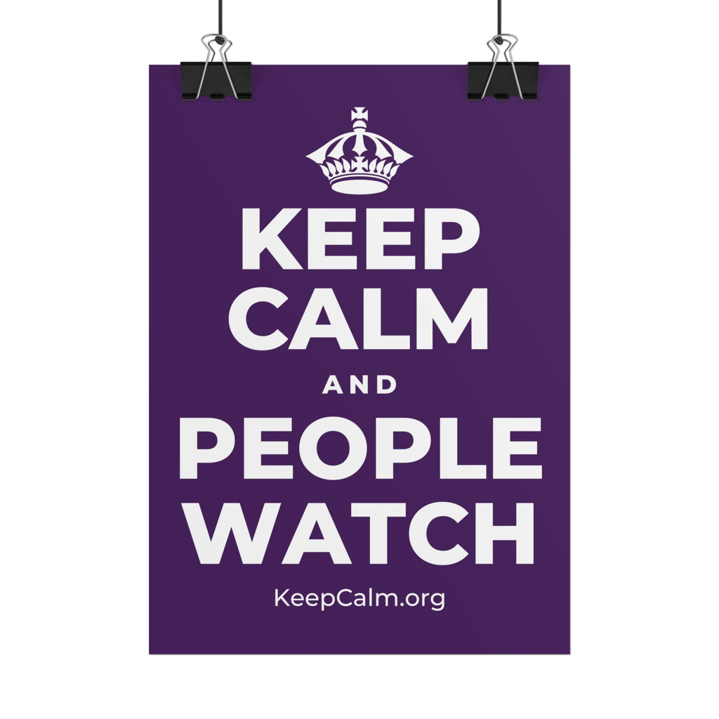KEEP CALM AND PEOPLE WATCH Poster