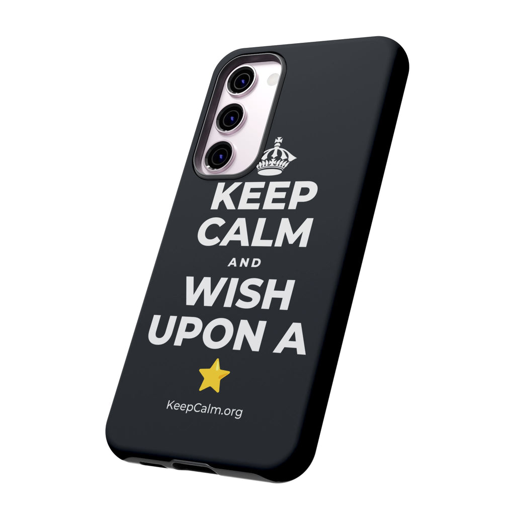 KEEP CALM AND WISH UPON A ⭐ Phone Case (Dark)
