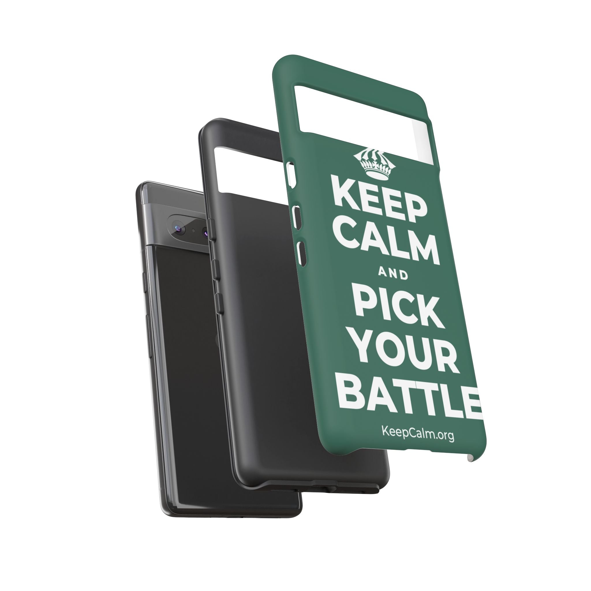 KEEP CALM AND PICK YOUR BATTLE Phone Case