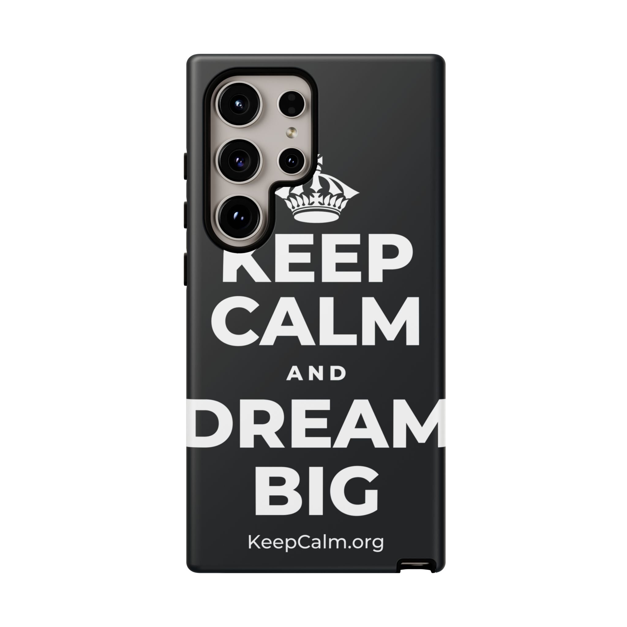 KEEP CALM AND DREAM BIG Phone Case (Dark)