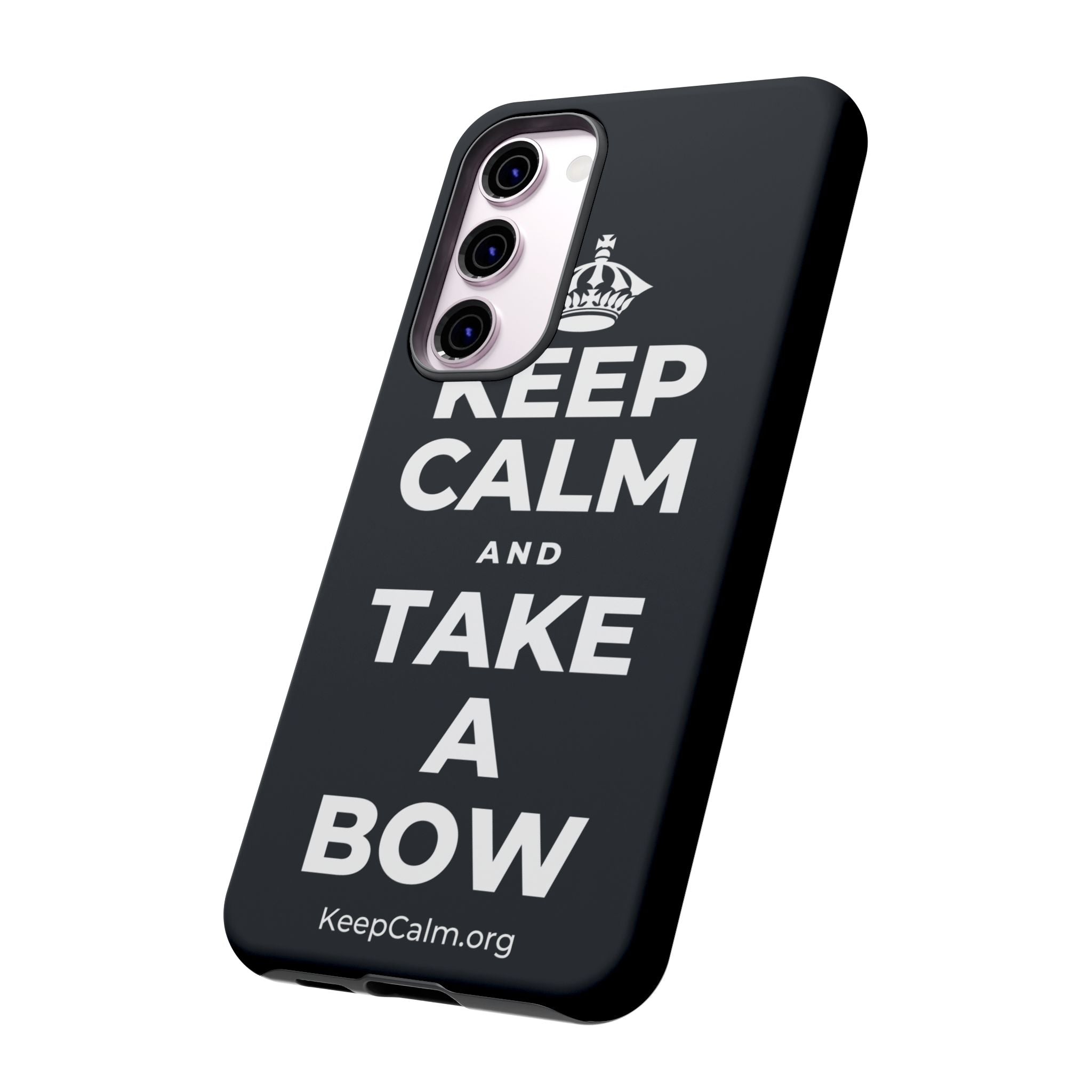 KEEP CALM AND TAKE A BOW Phone Case (Dark)