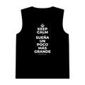 KEEP CALM Y SUEÑA UN POCO MÁS GRANDE Tank Top