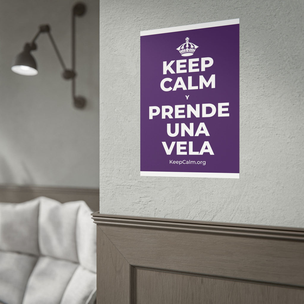 KEEP CALM Y PRENDE UNA VELA Poster
