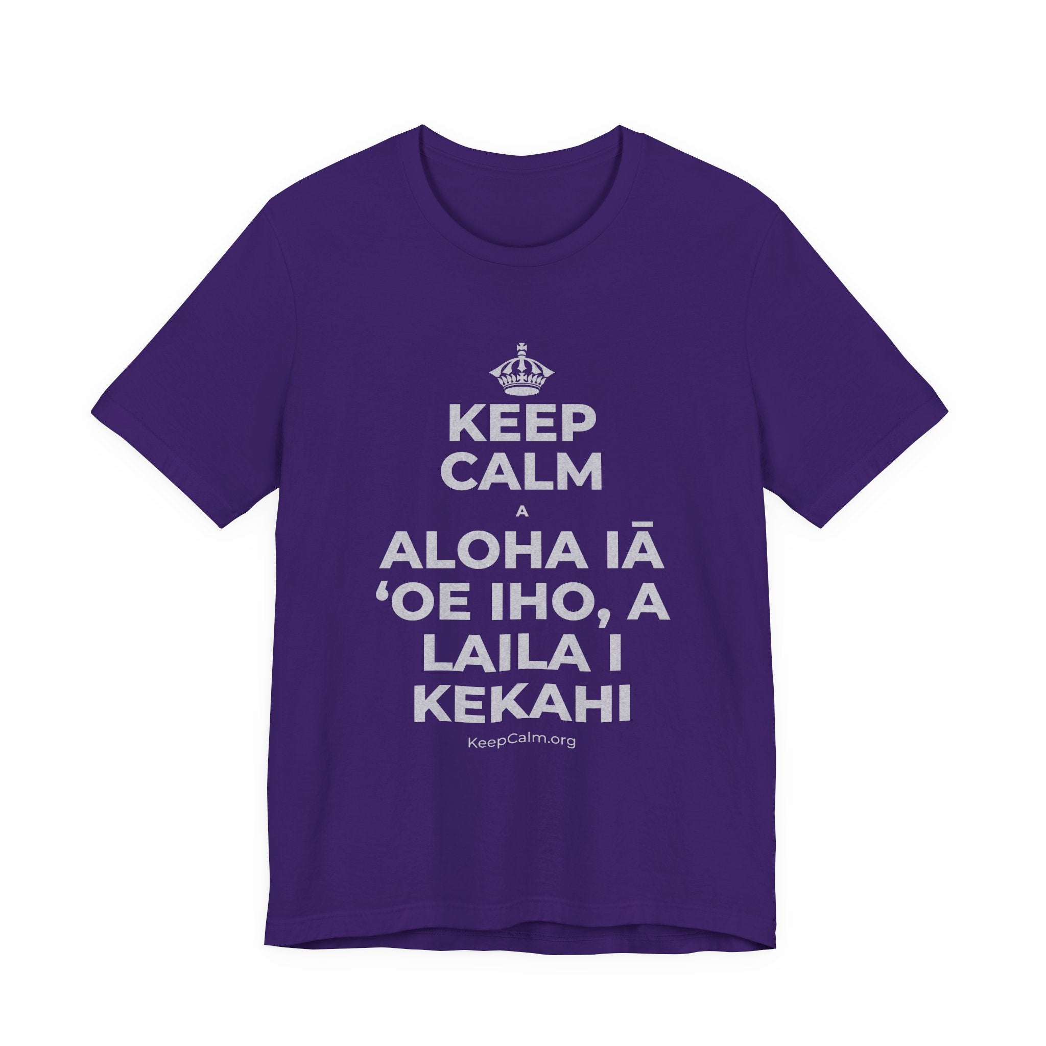 KEEP CALM A ALOHA IĀ ʻOE IHO, A LAILA I KEKAHI T-Shirt (Soft Cream–Heather Mauve)