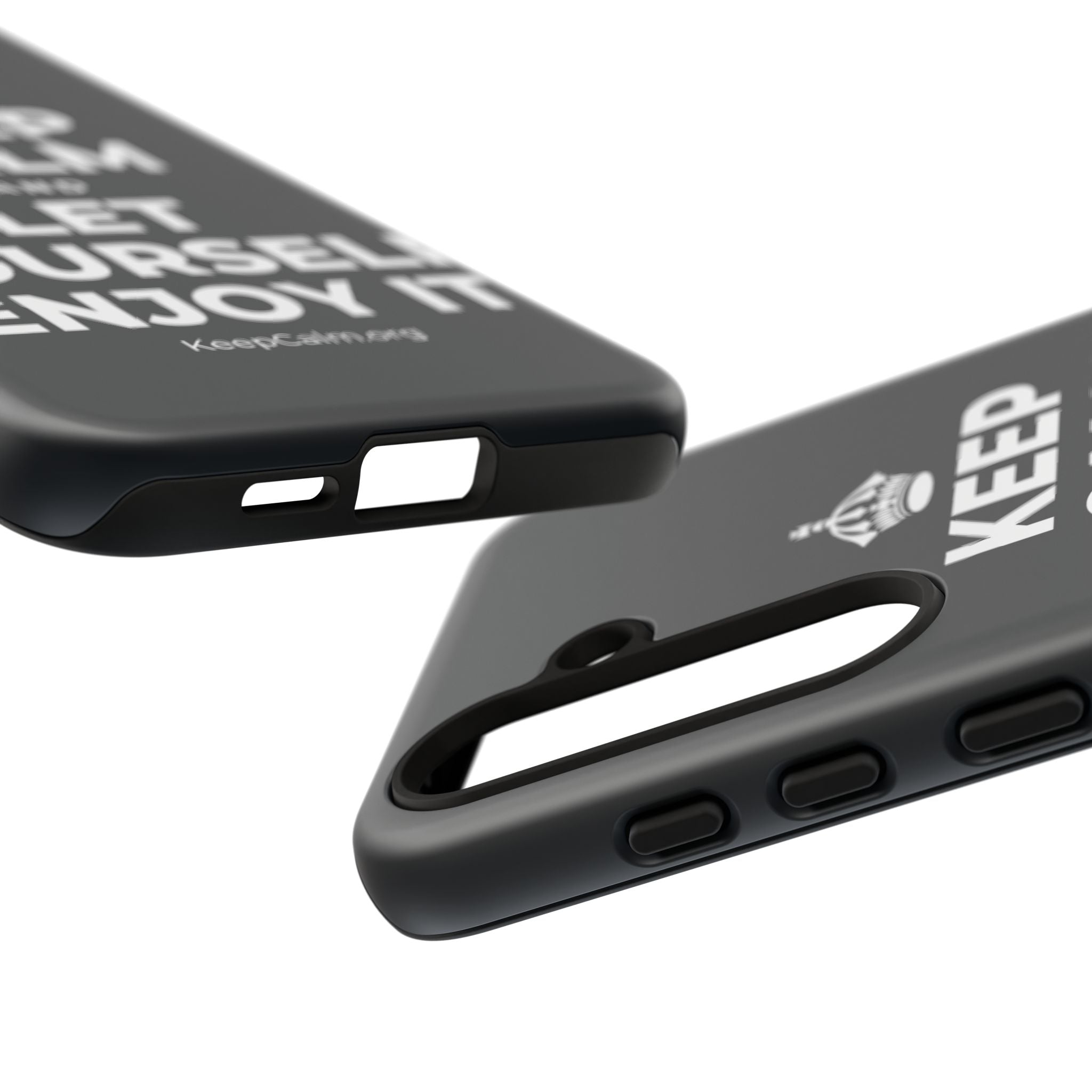 KEEP CALM AND LET YOURSELF ENJOY IT Phone Case (Dark)