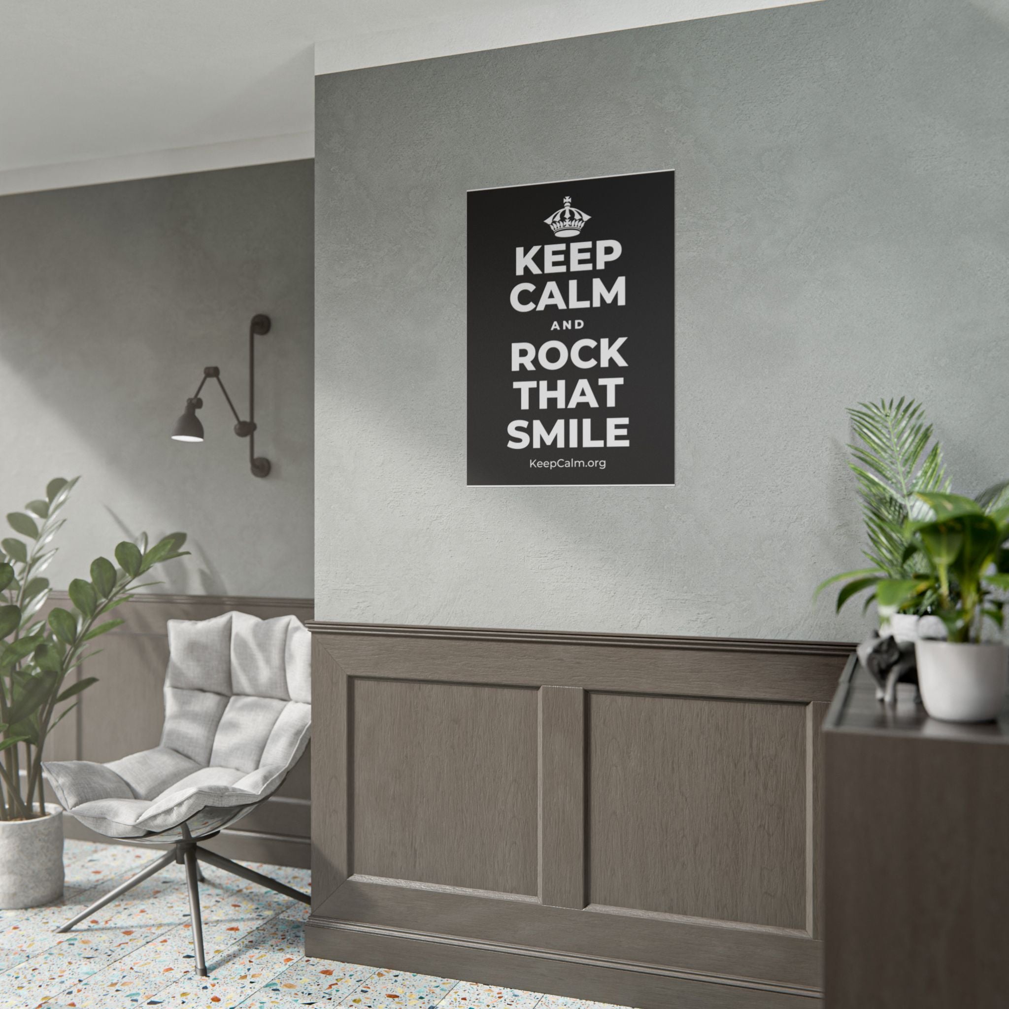 KEEP CALM AND ROCK THAT SMILE Poster