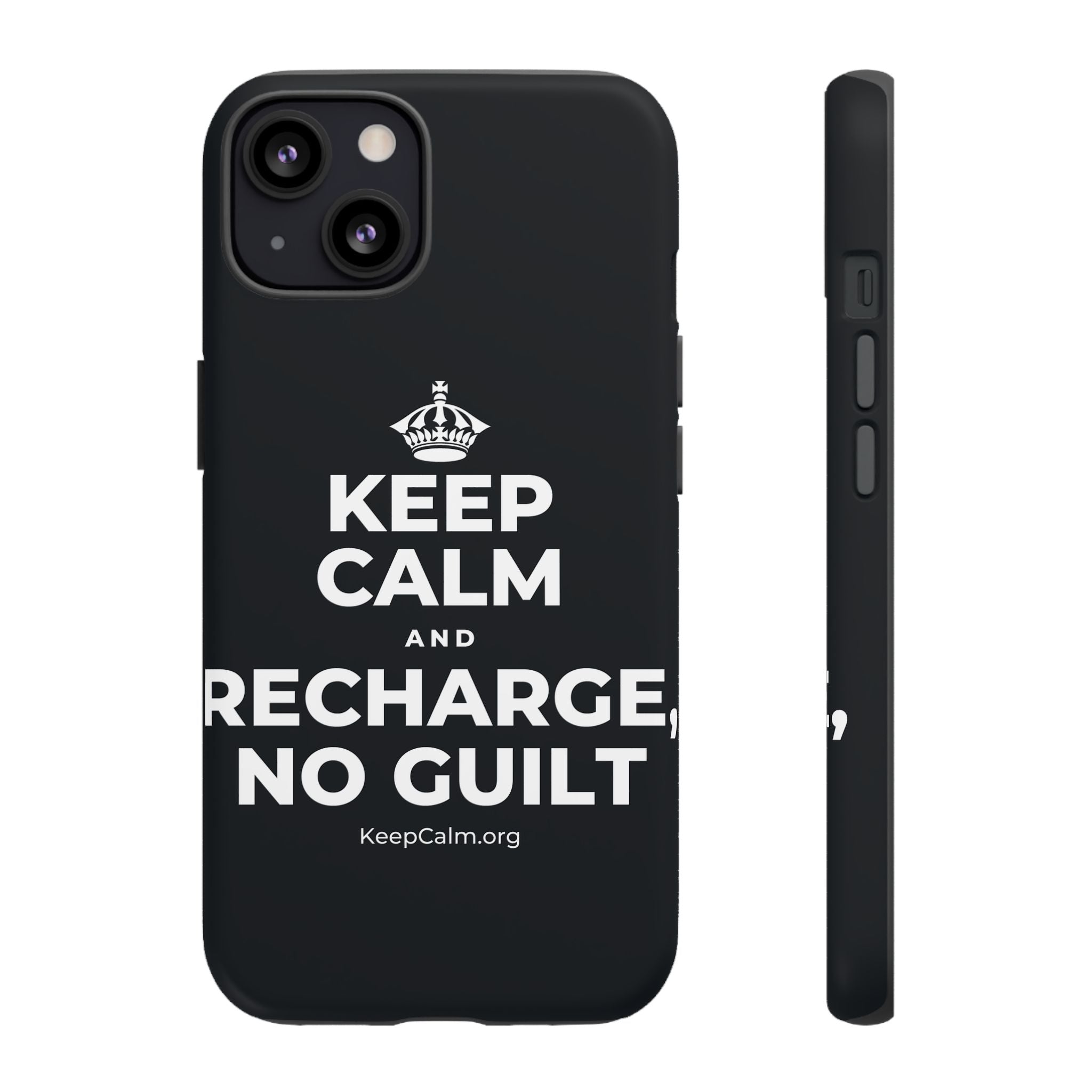 KEEP CALM AND RECHARGE, NO GUILT Phone Case (Dark)