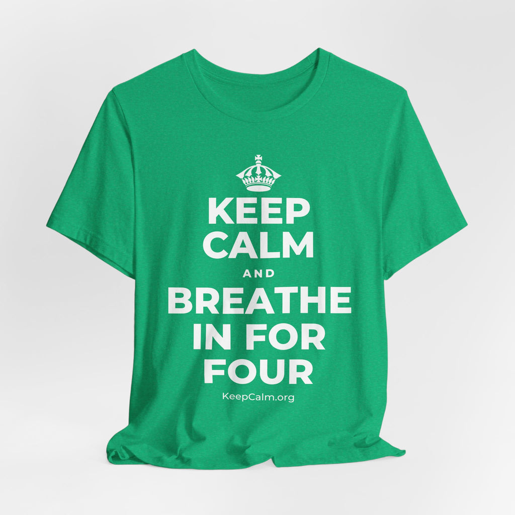 KEEP CALM AND BREATHE IN FOR FOUR T-Shirt (Baby Blue–Silver)