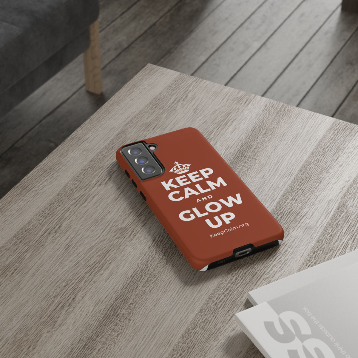 KEEP CALM AND GLOW UP Phone Case