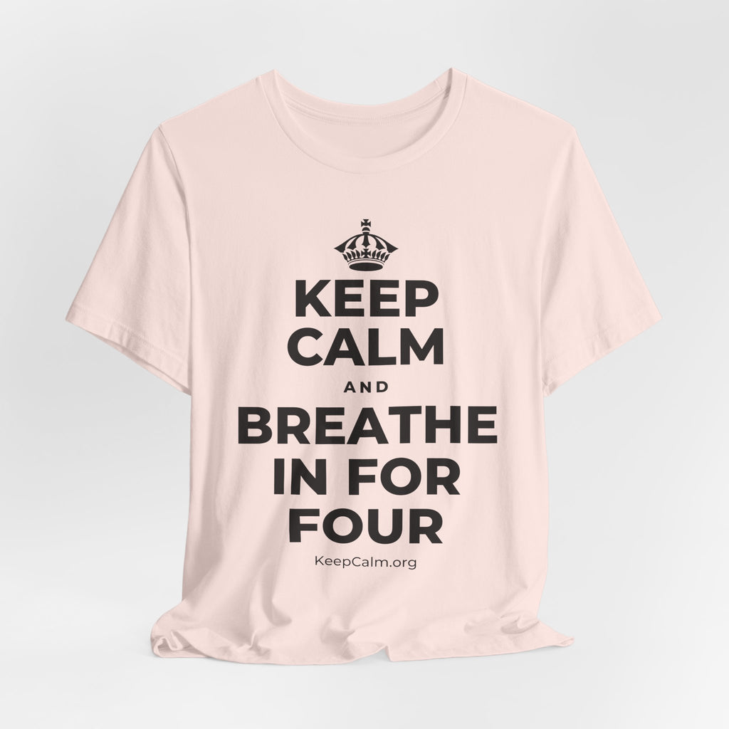 KEEP CALM AND BREATHE IN FOR FOUR T-Shirt (Soft Cream–Heather Mauve)