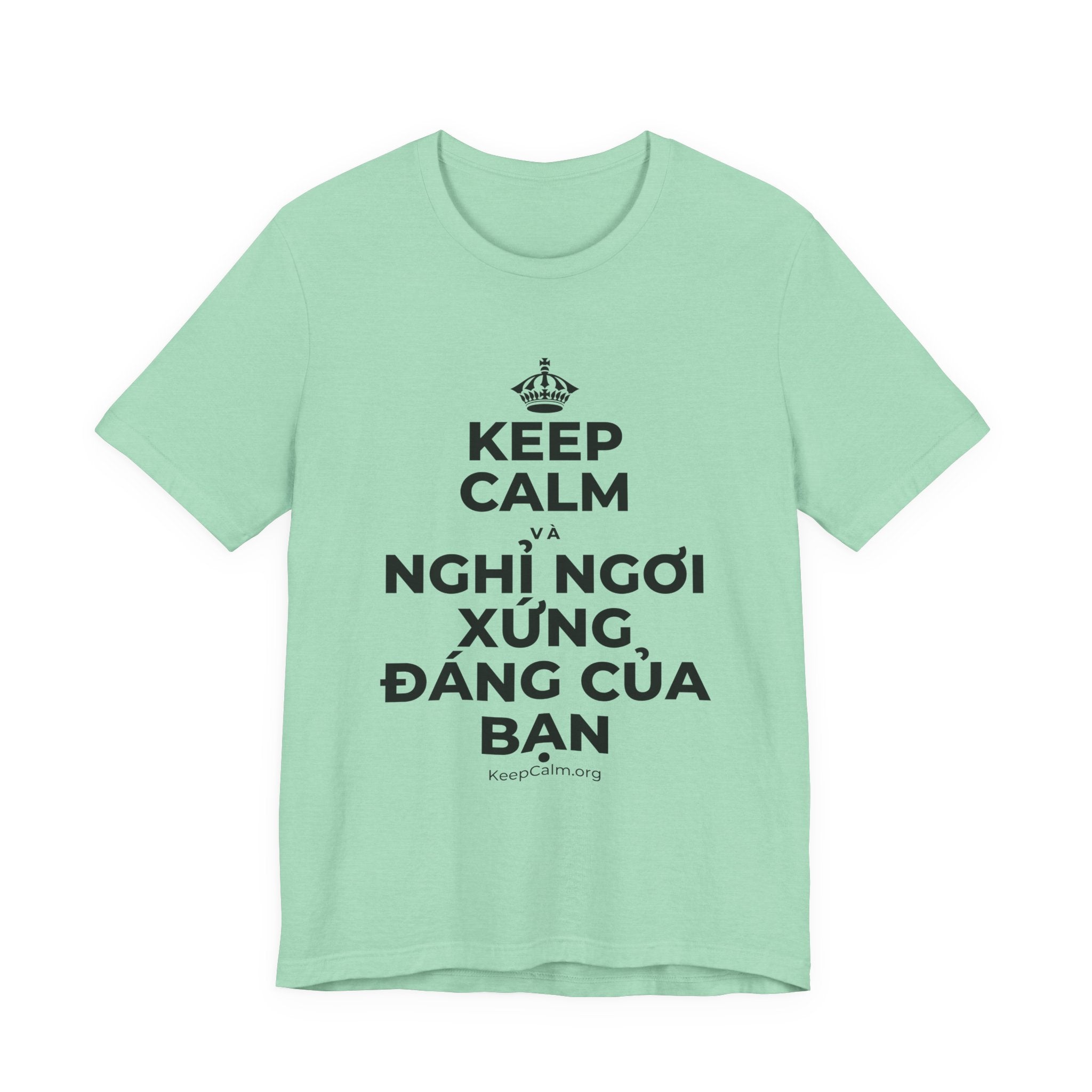 KEEP CALM VÀ NGHỈ NGƠI XỨNG ĐÁNG CỦA BẠN T-Shirt (Baby Blue–Silver)