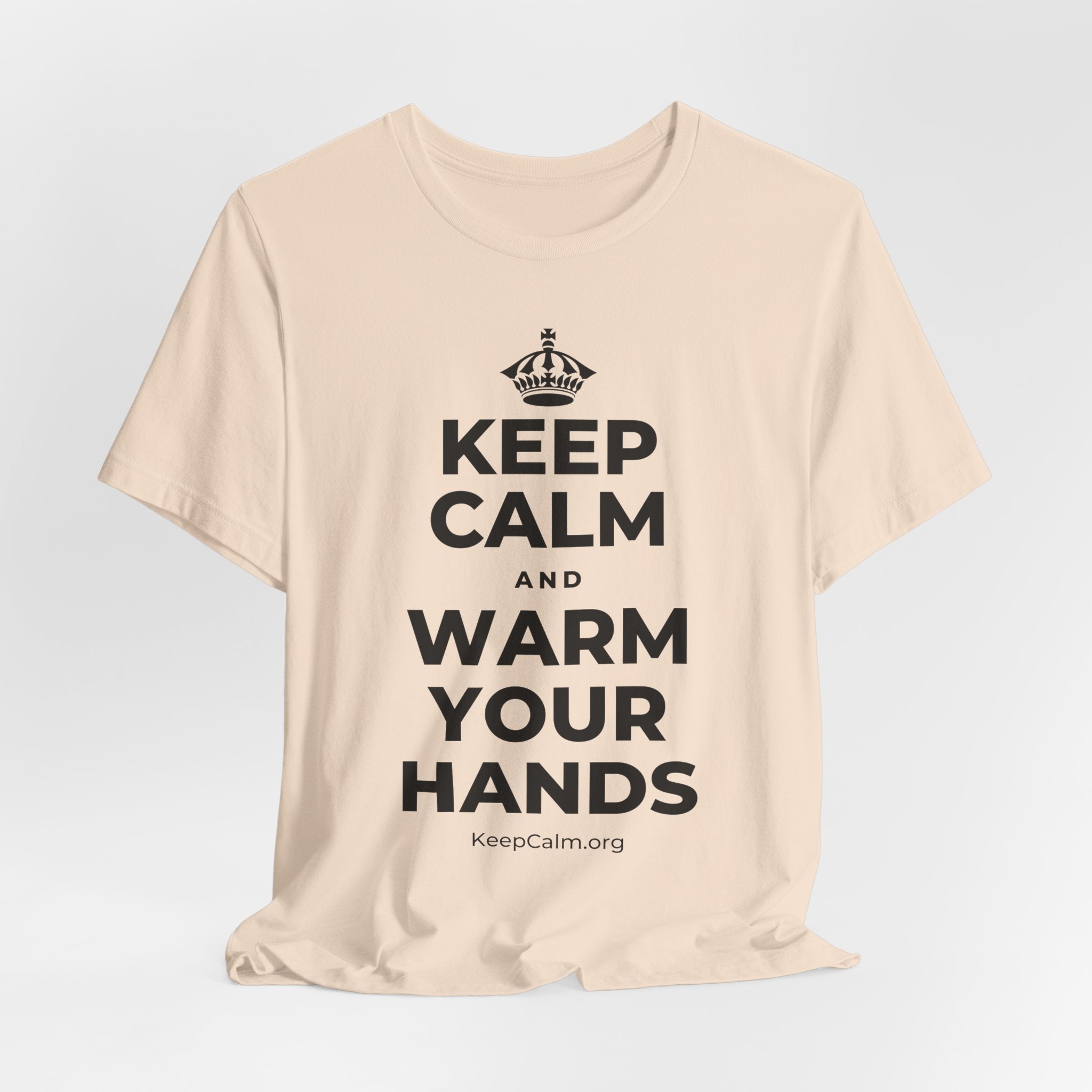 KEEP CALM AND WARM YOUR HANDS T-Shirt (Soft Cream–Heather Mauve)