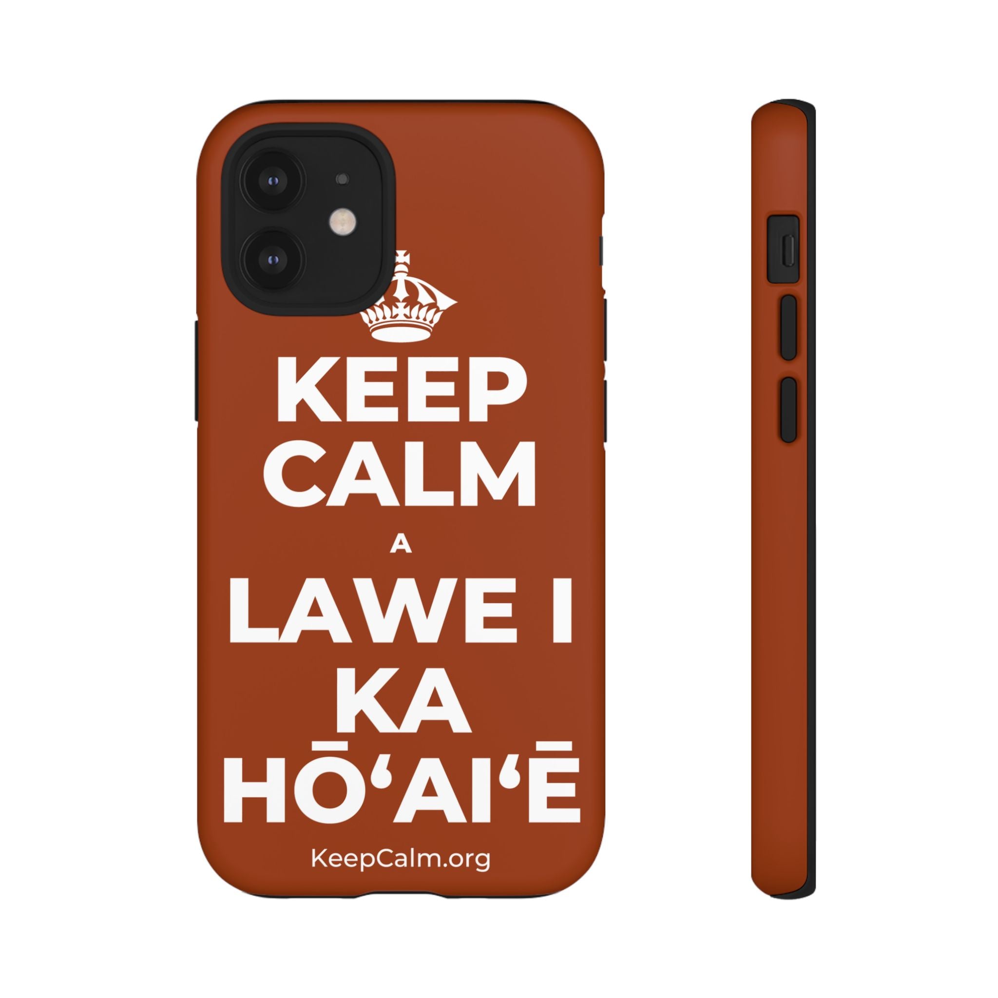 KEEP CALM A LAWE I KA HŌʻAIʻĒ Phone Case