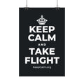 KEEP CALM AND TAKE FLIGHT Satin Poster (Dark)