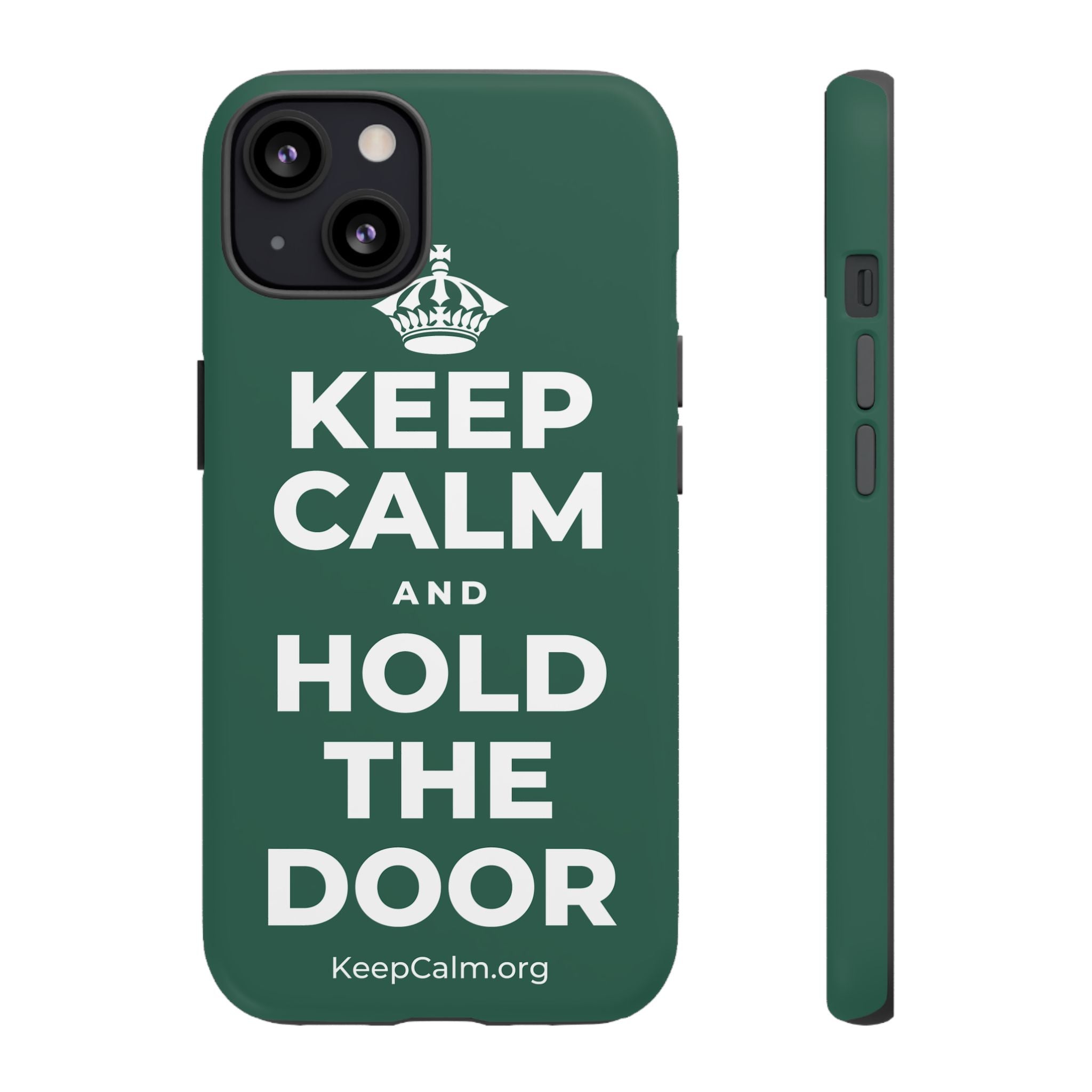 KEEP CALM AND HOLD THE DOOR Phone Case