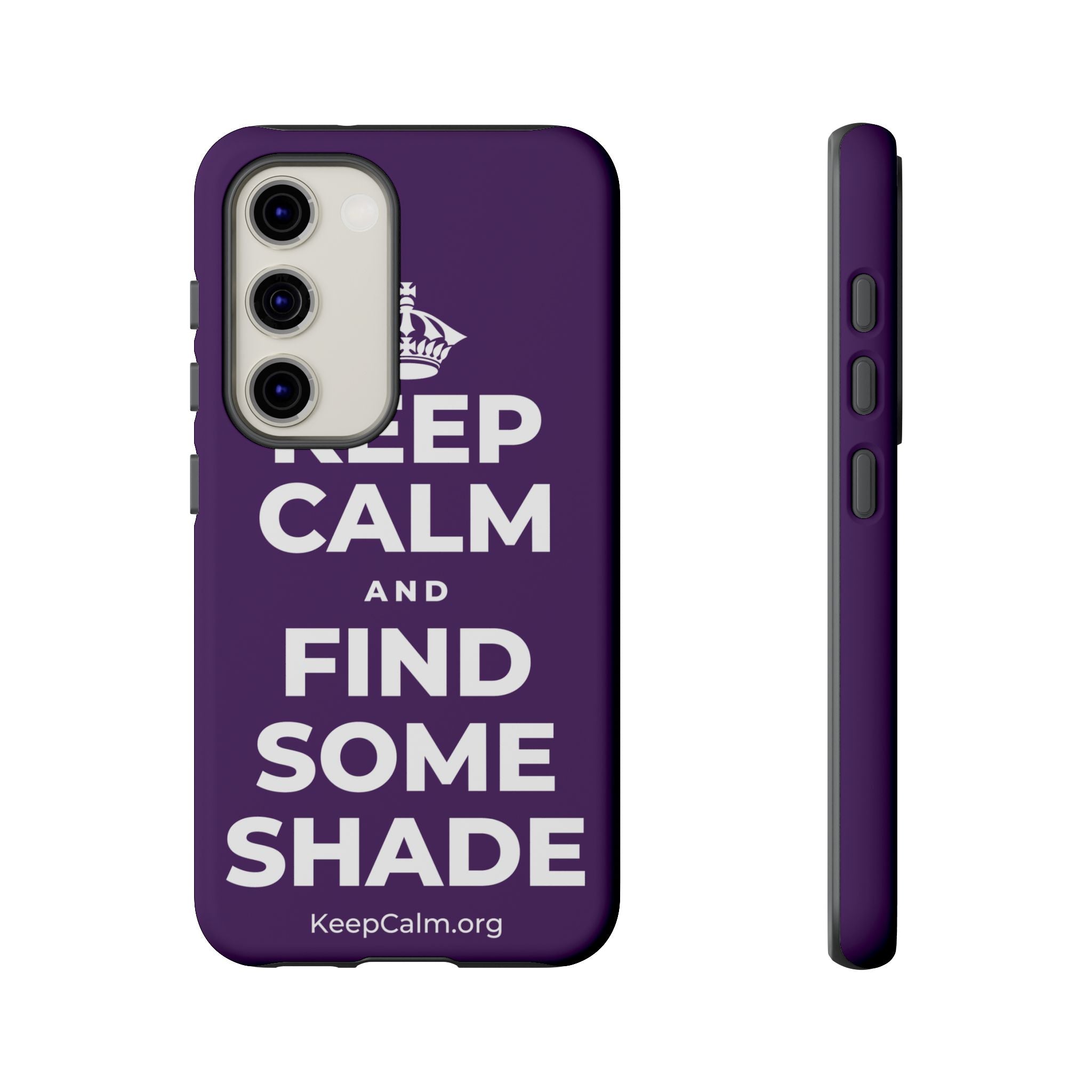 KEEP CALM AND FIND SOME SHADE Phone Case