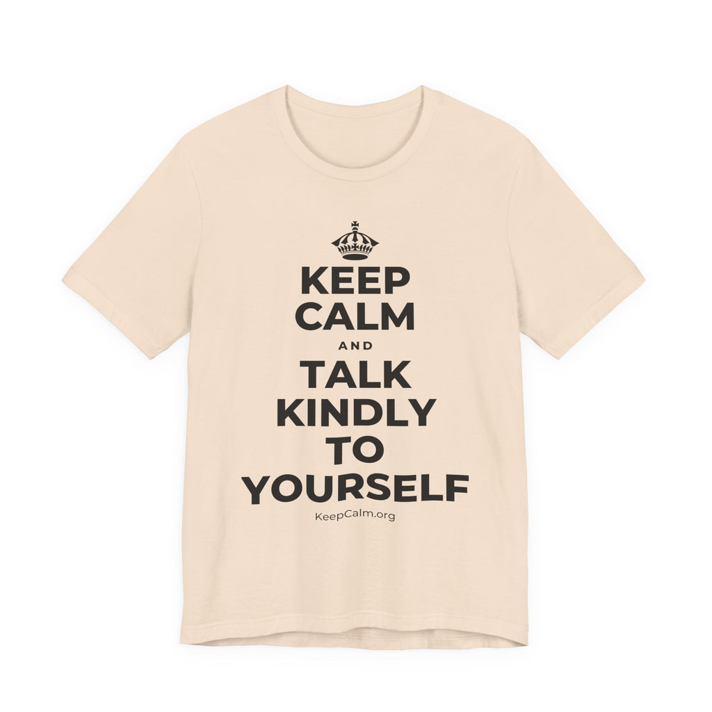 KEEP CALM AND TALK KINDLY TO YOURSELF T-Shirt (Soft Cream–Heather Mauve)