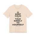 KEEP CALM AND TALK KINDLY TO YOURSELF T-Shirt (Soft Cream–Heather Mauve)