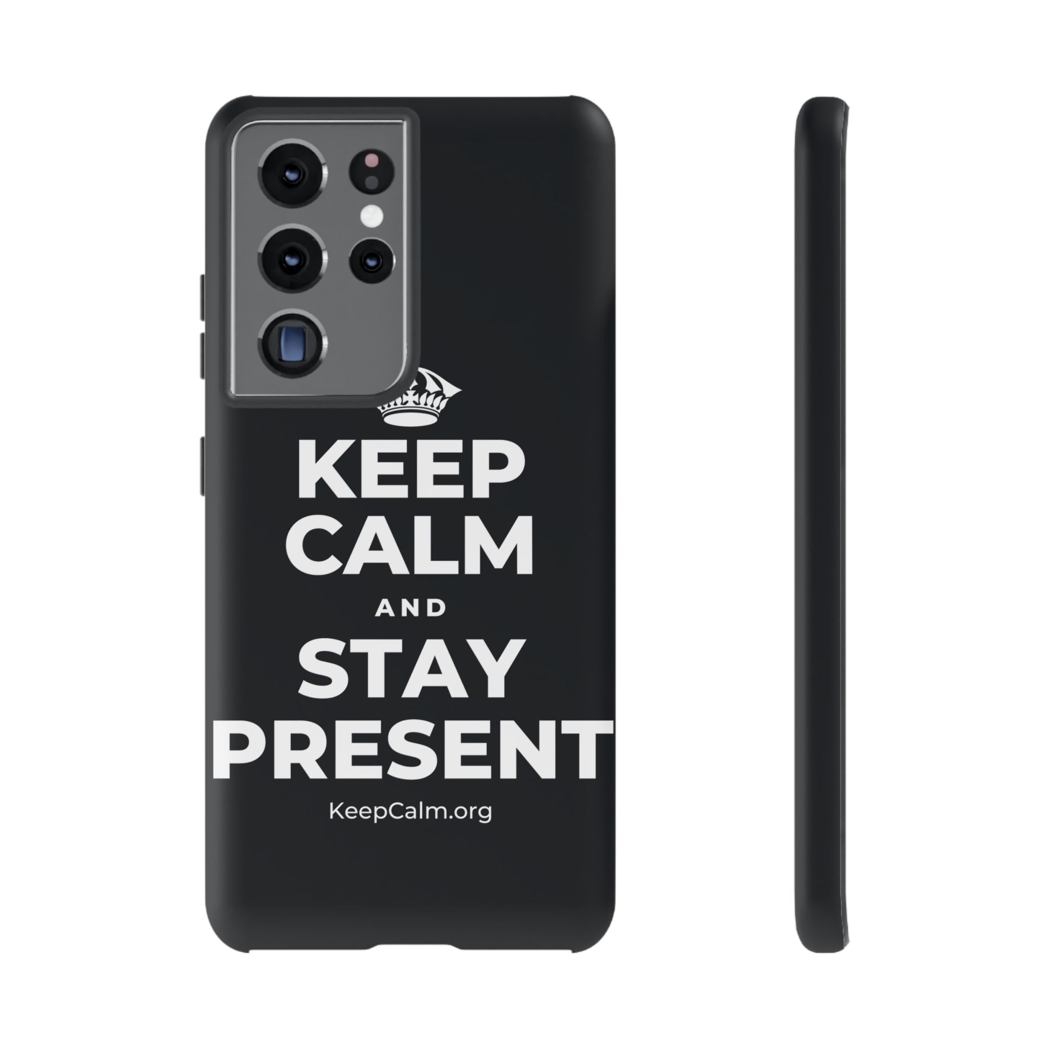 KEEP CALM AND STAY PRESENT Phone Case (Dark)