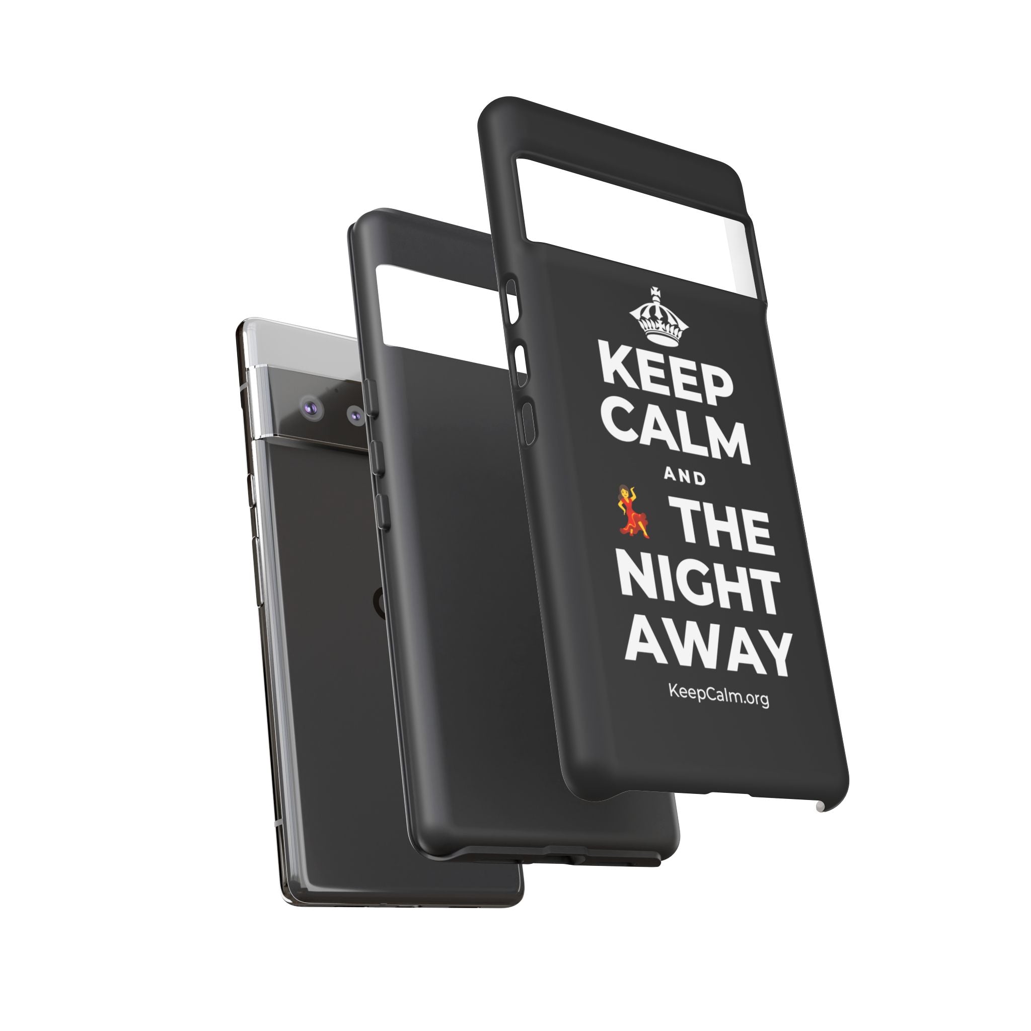 KEEP CALM AND 💃 THE NIGHT AWAY Phone Case