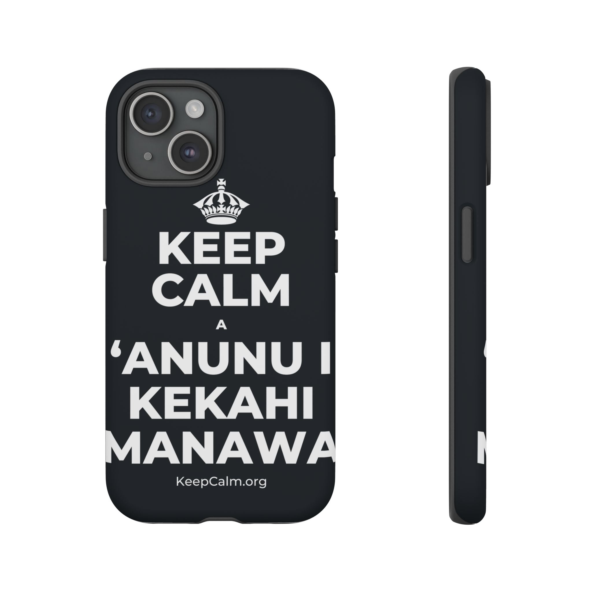 KEEP CALM A ʻANUNU I KEKAHI MANAWA Phone Case (Dark)