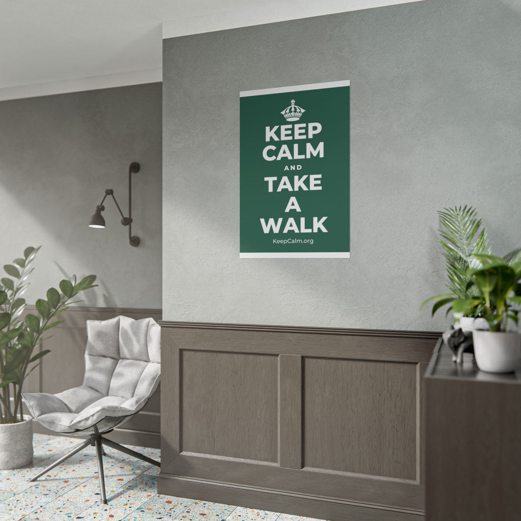 KEEP CALM AND TAKE A WALK Poster