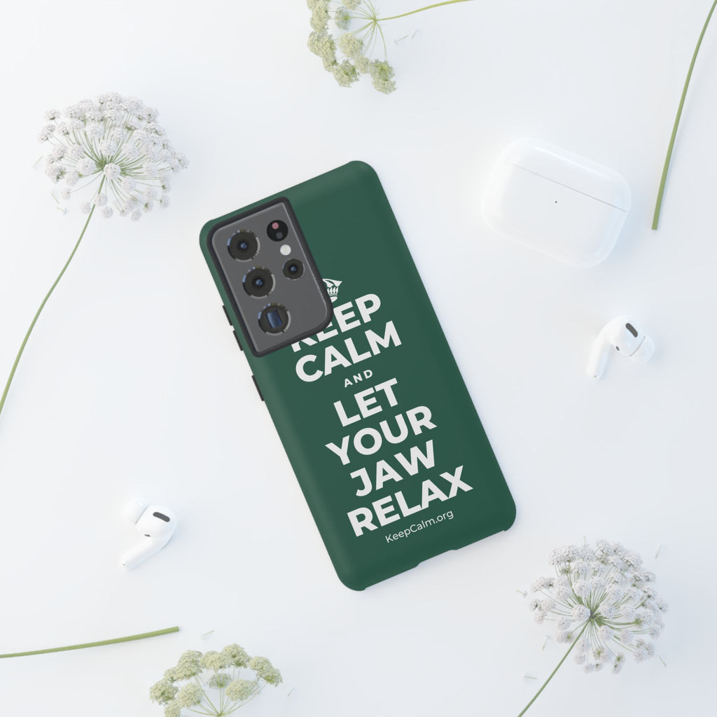 KEEP CALM AND LET YOUR JAW RELAX Phone Case