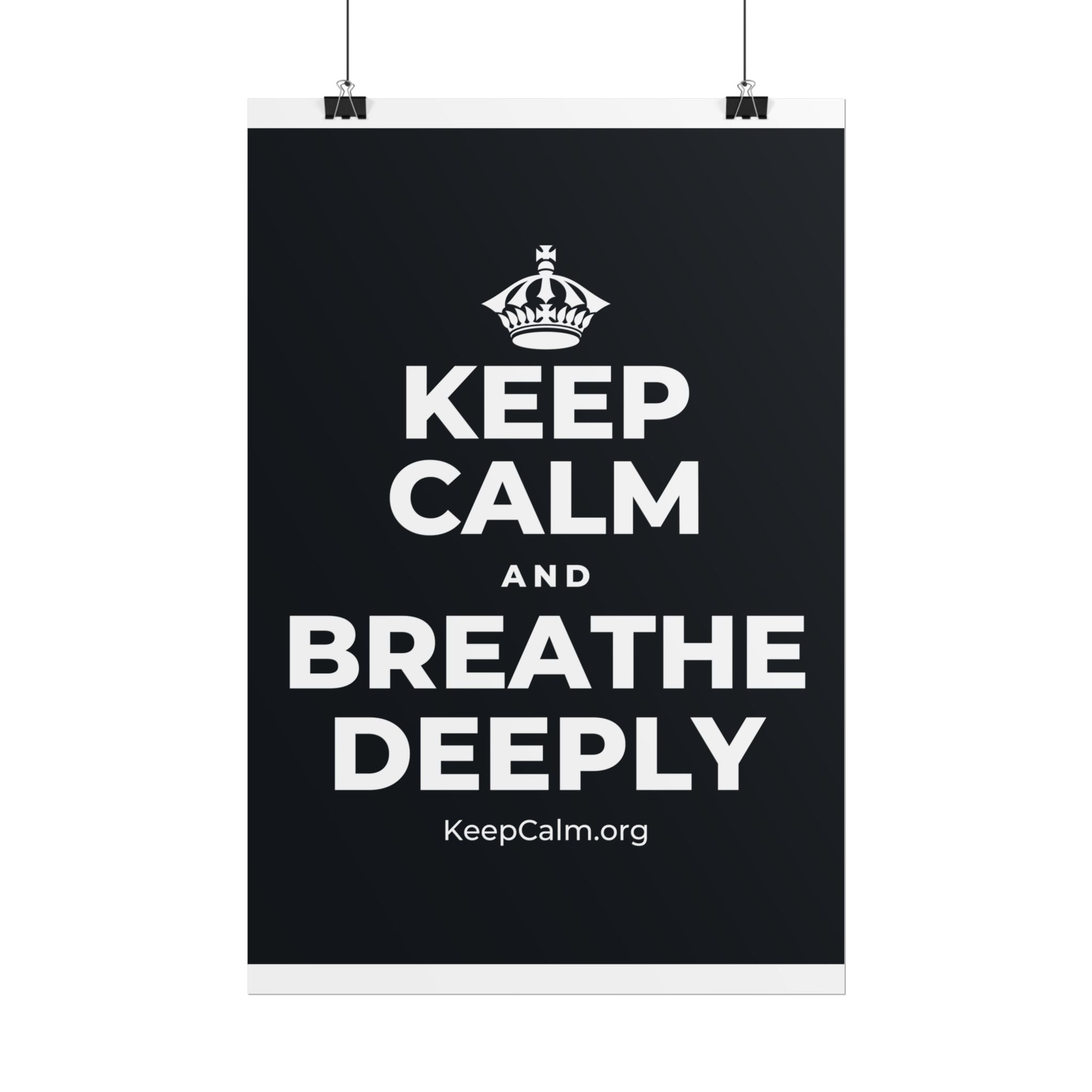 KEEP CALM AND BREATHE DEEPLY Poster (Dark)