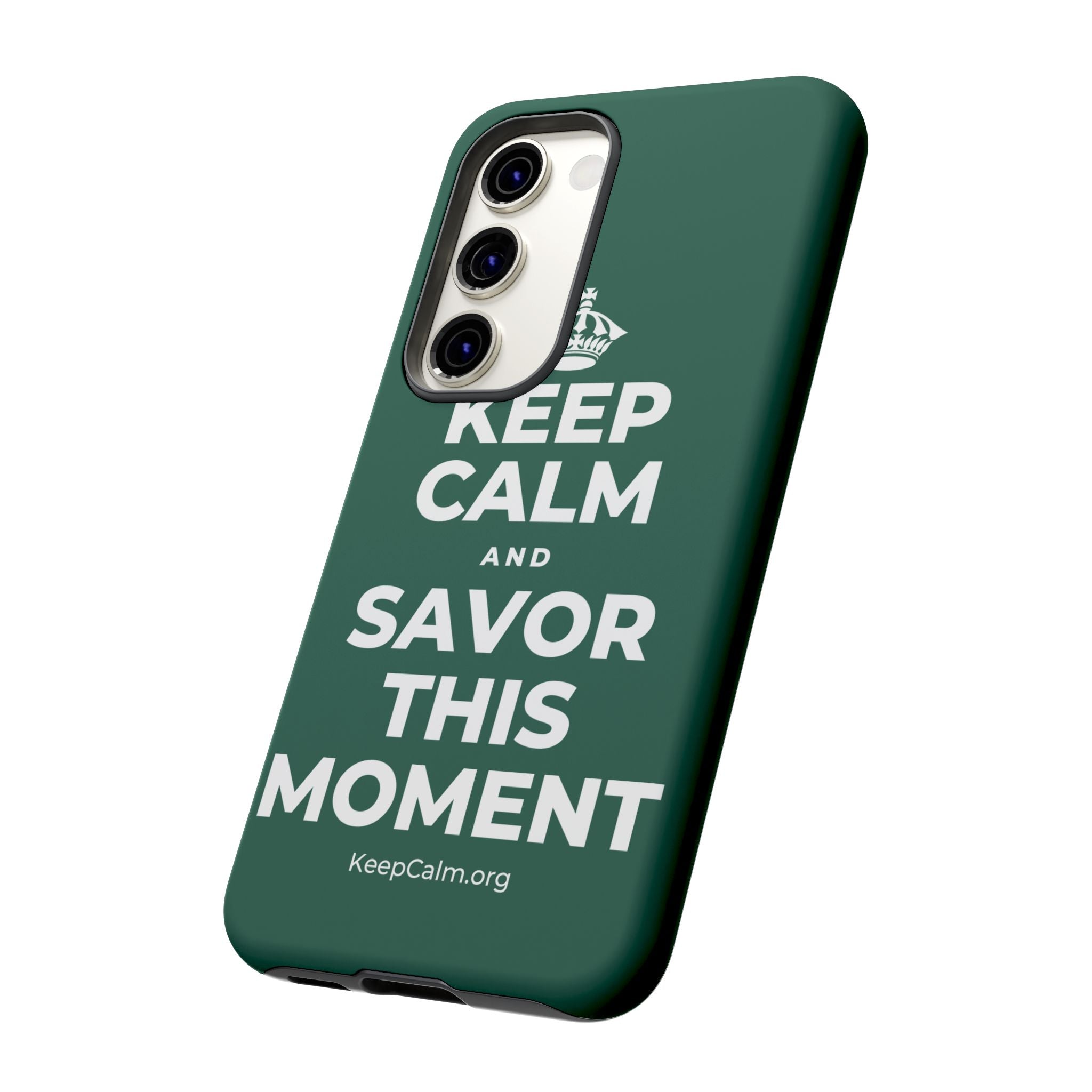 KEEP CALM AND SAVOR THIS MOMENT Phone Case