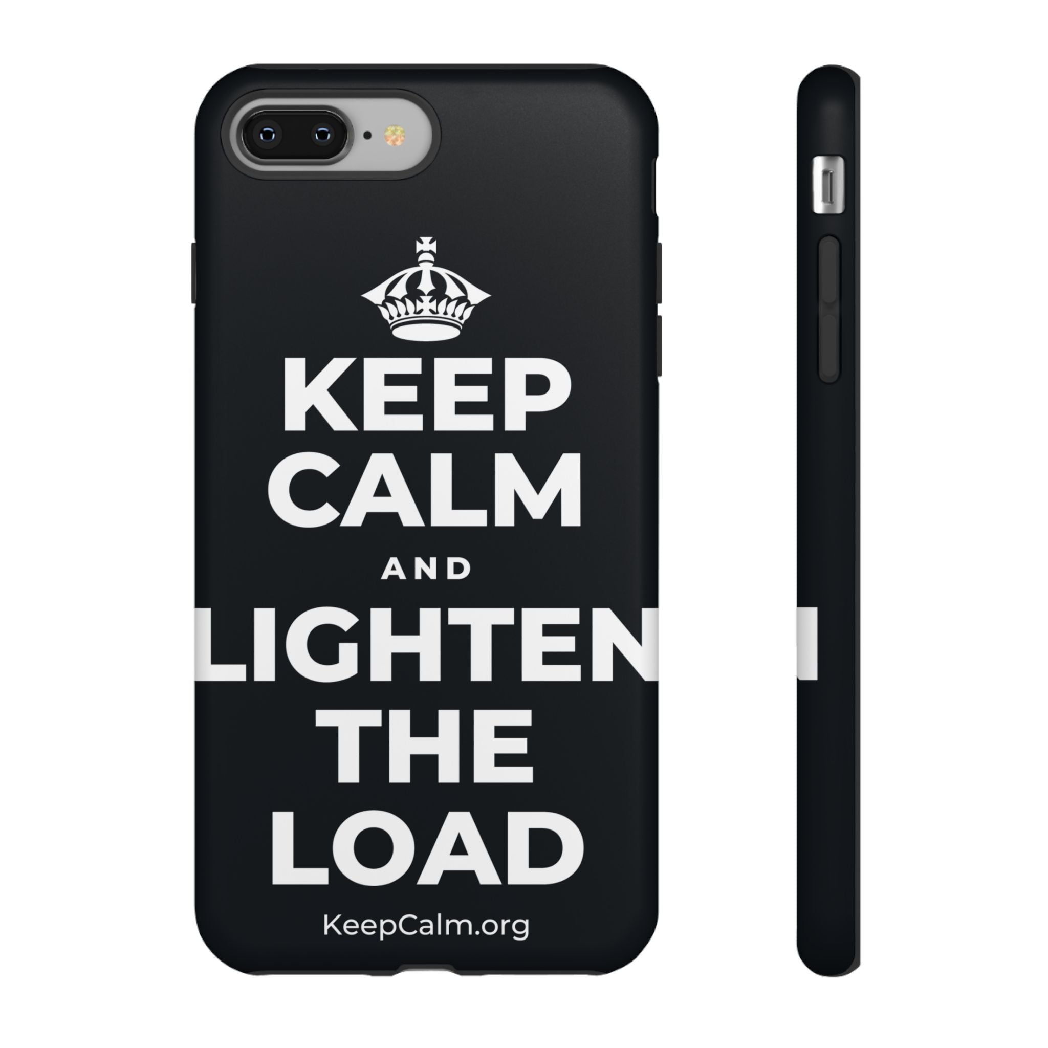 KEEP CALM AND LIGHTEN THE LOAD Phone Case (Dark)
