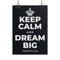 KEEP CALM AND DREAM BIG Poster (Dark)