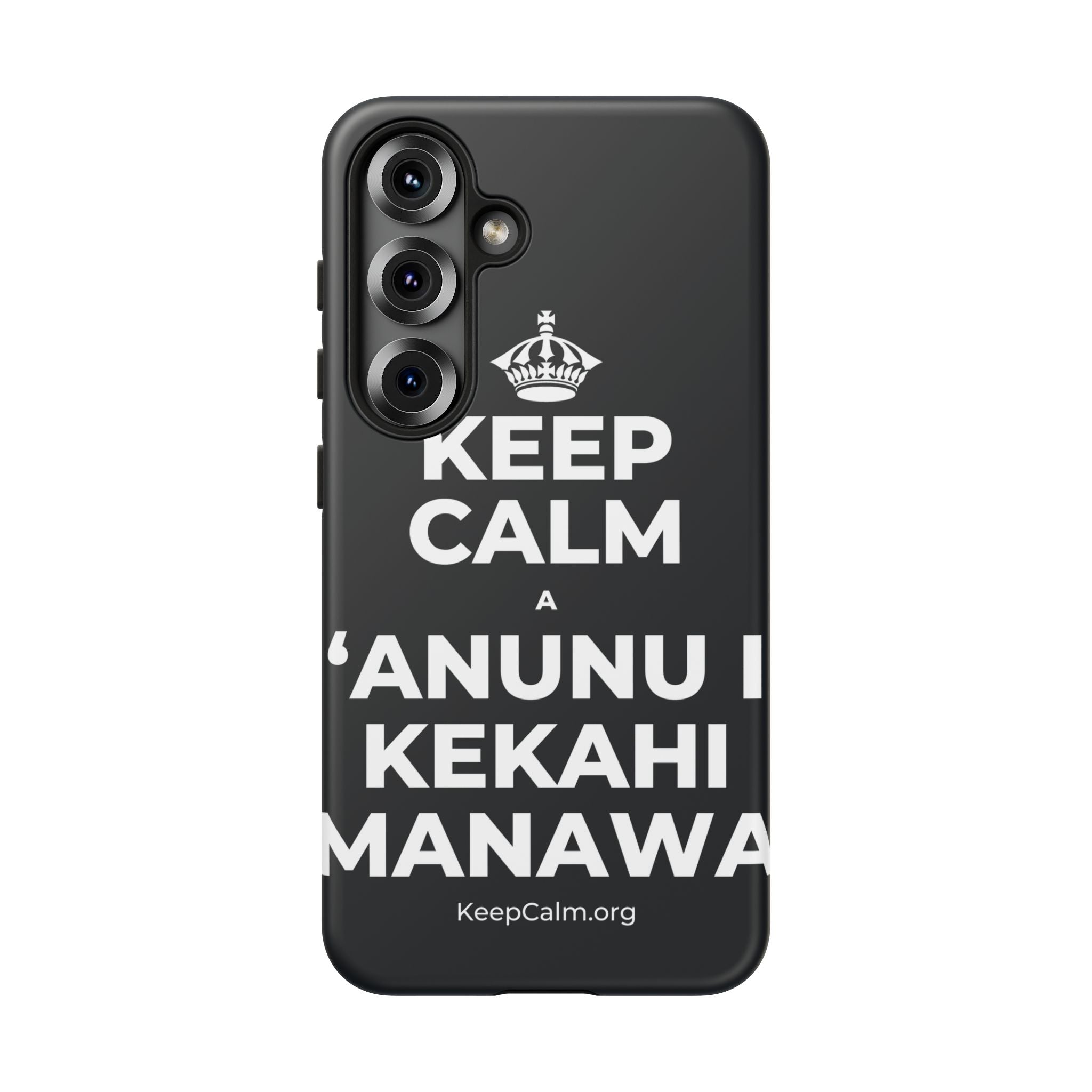 KEEP CALM A ʻANUNU I KEKAHI MANAWA Phone Case (Dark)