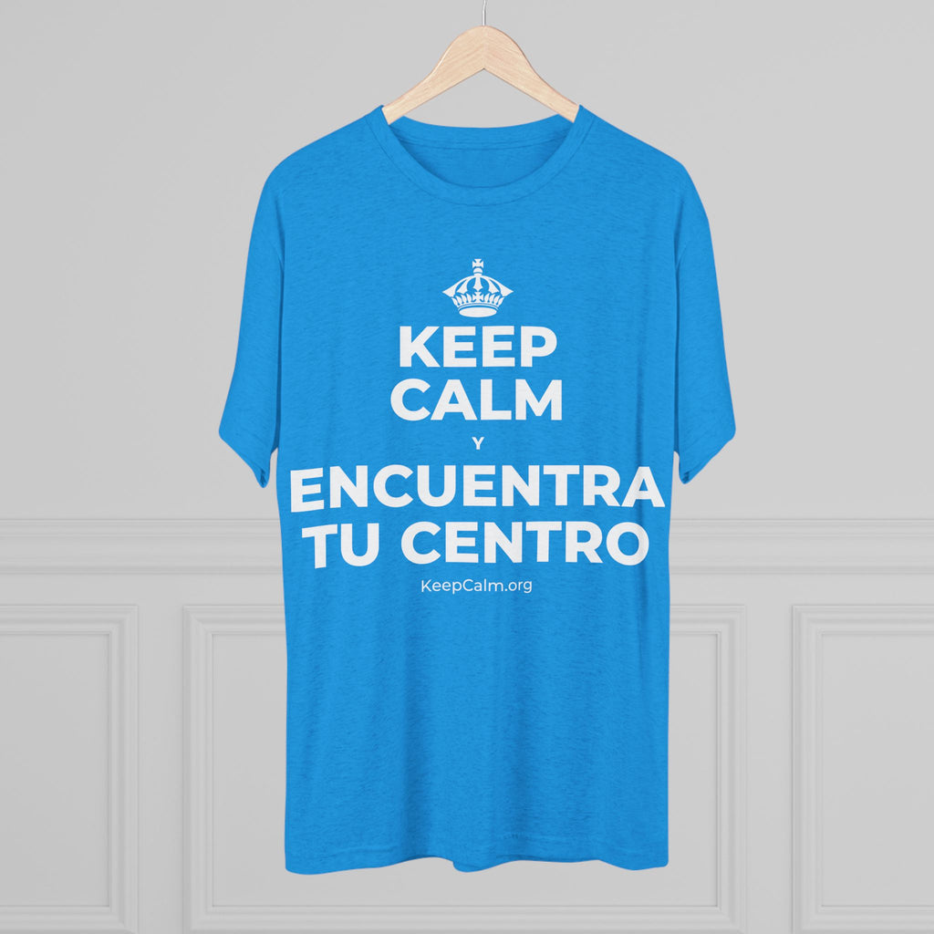 KEEP CALM Y ENCUENTRA TU CENTRO Tri-Blend Tee