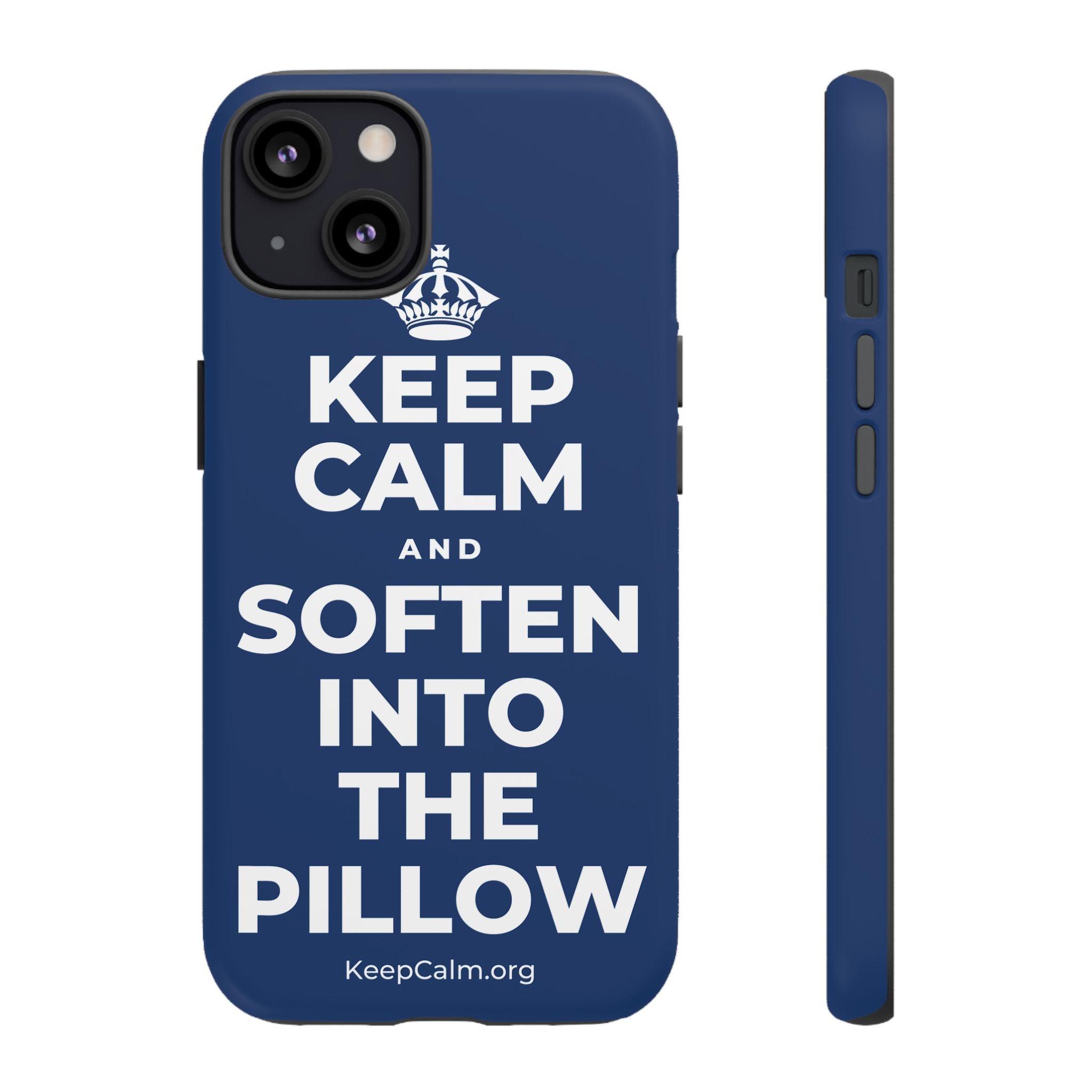KEEP CALM AND SOFTEN INTO THE PILLOW Phone Case