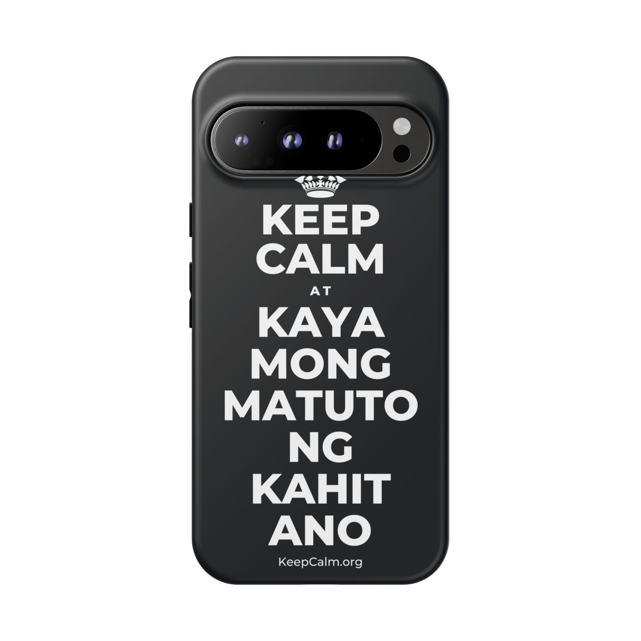 KEEP CALM AT KAYA MONG MATUTO NG KAHIT ANO Phone Case (Dark)