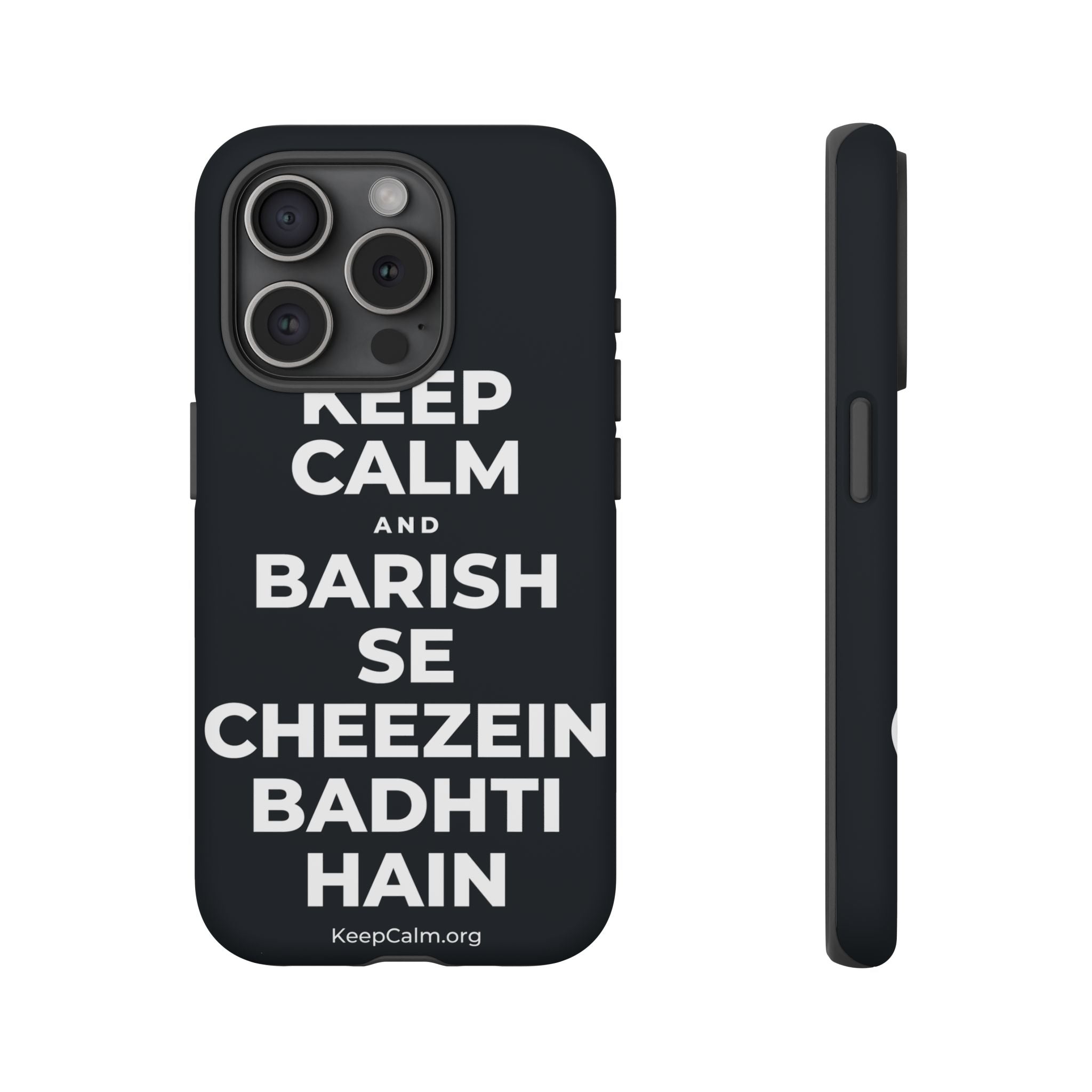 KEEP CALM AND BARISH SE CHEEZEIN BADHTI HAIN Phone Case (Dark)