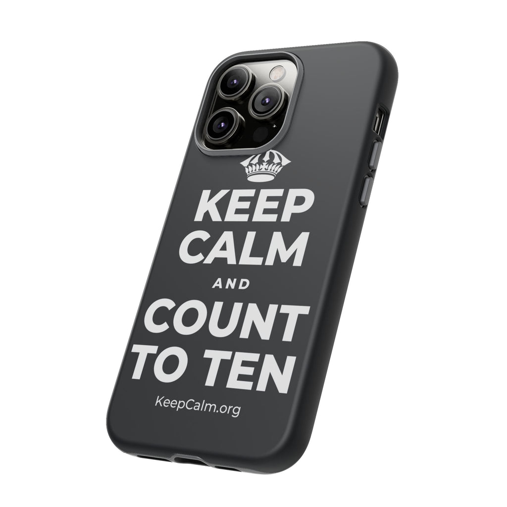 KEEP CALM AND COUNT TO TEN Phone Case (Dark)