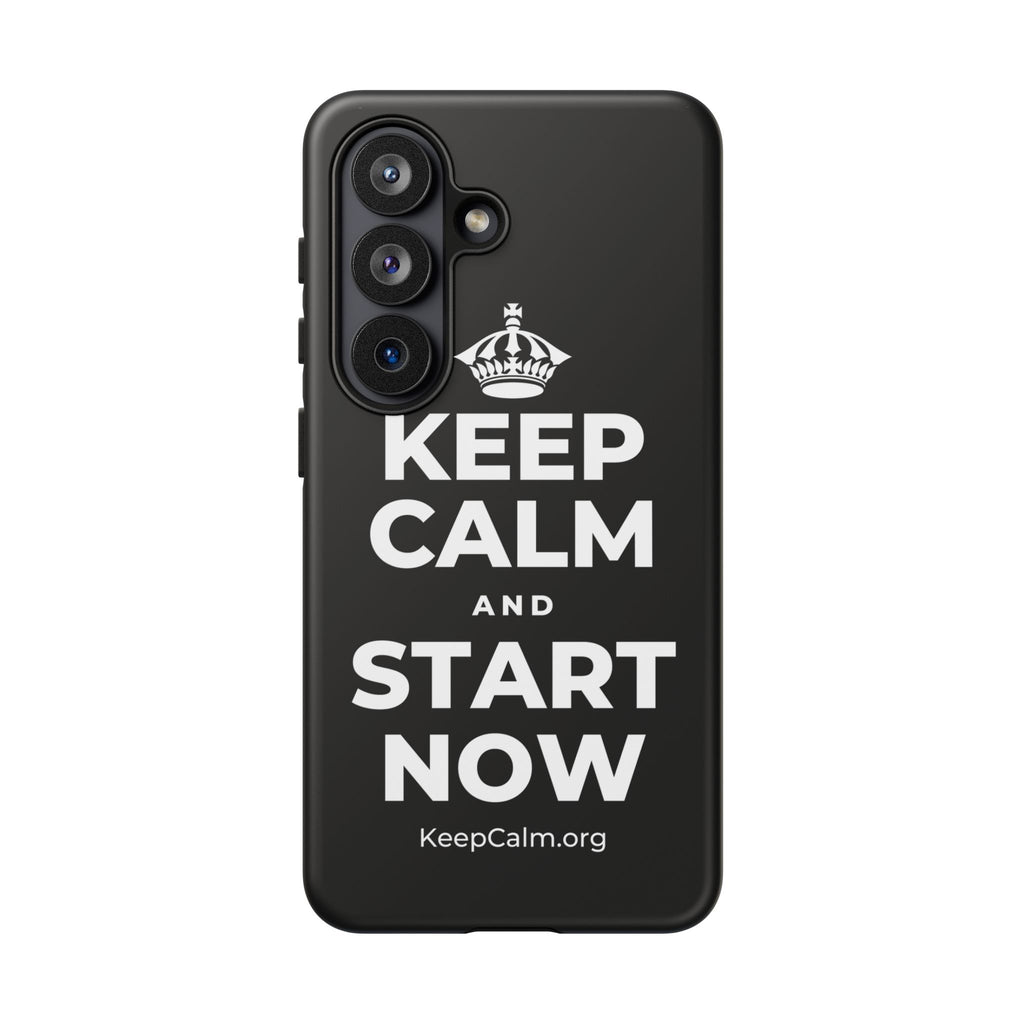 KEEP CALM AND START NOW Phone Case