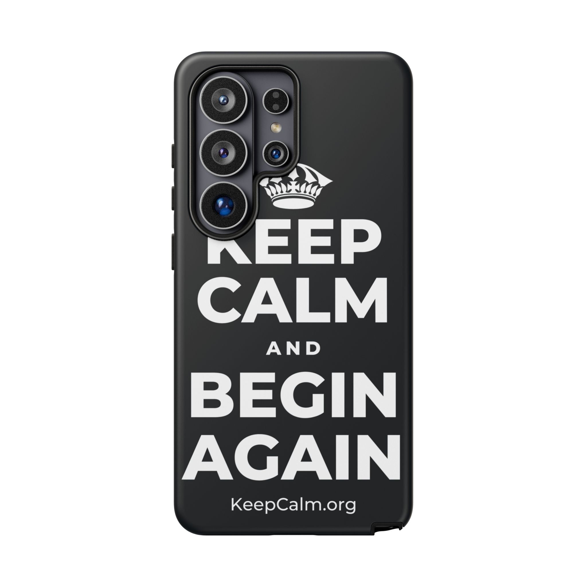 KEEP CALM AND BEGIN AGAIN Phone Case (Dark)