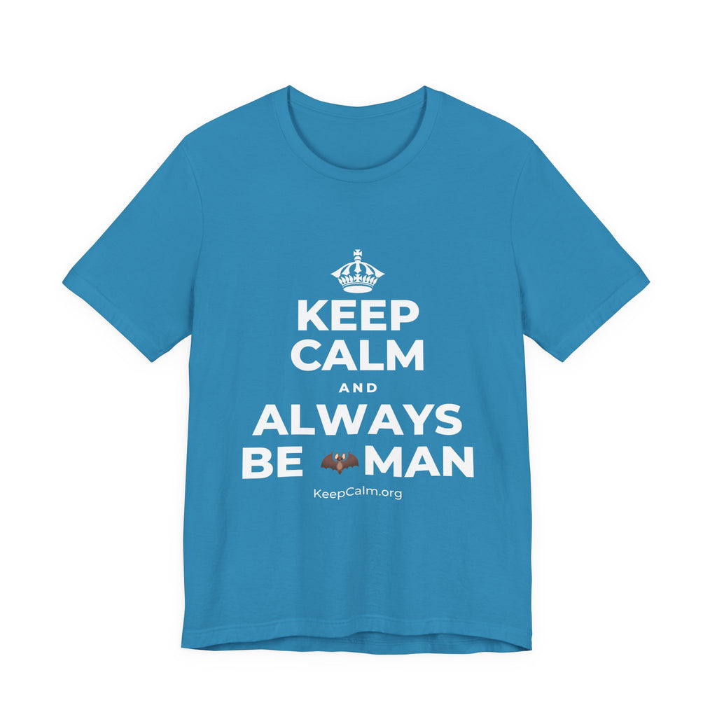 KEEP CALM AND ALWAYS BE 🦇MAN T-Shirt (White–Asphalt)