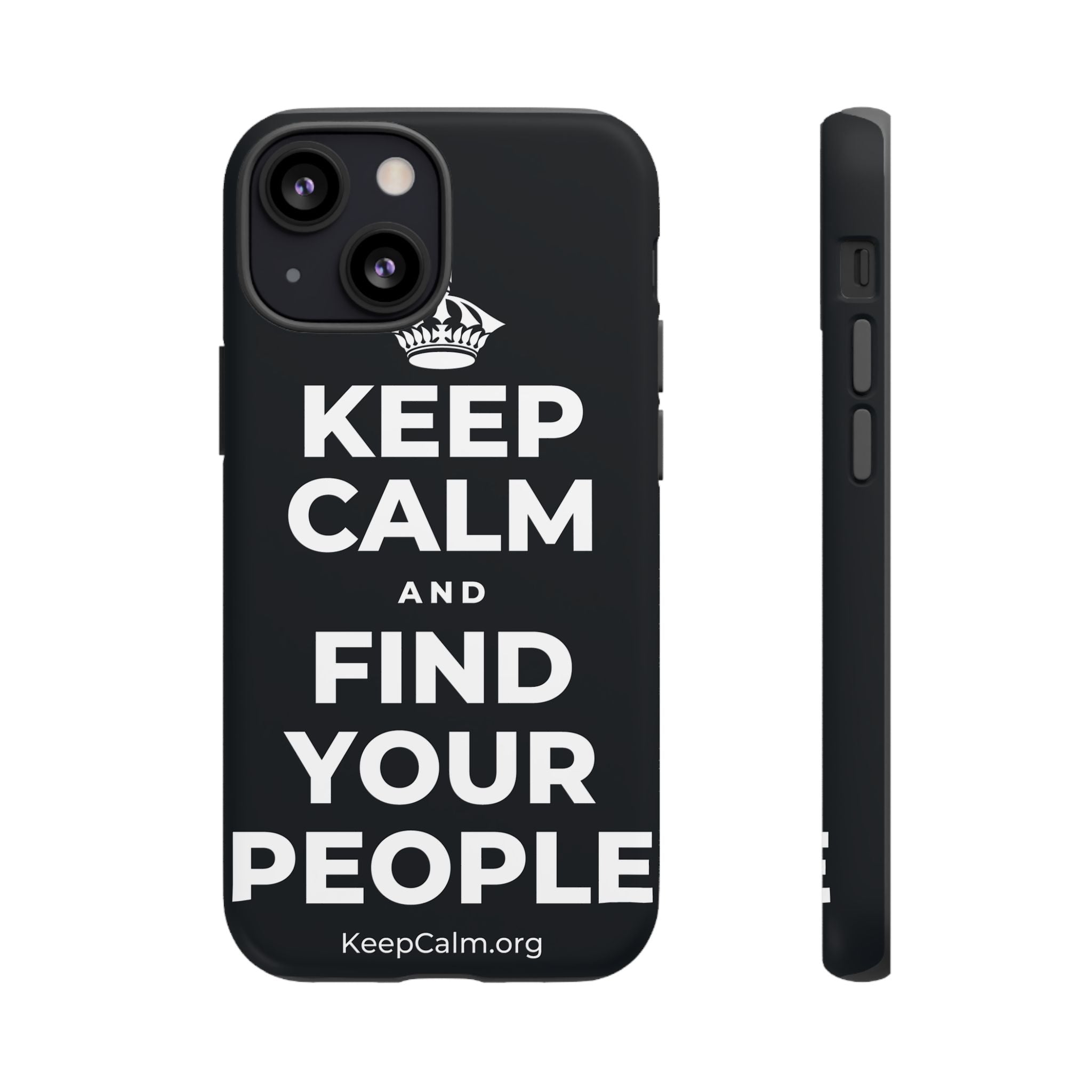 KEEP CALM AND FIND YOUR PEOPLE Phone Case (Dark)