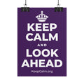 KEEP CALM AND LOOK AHEAD Poster