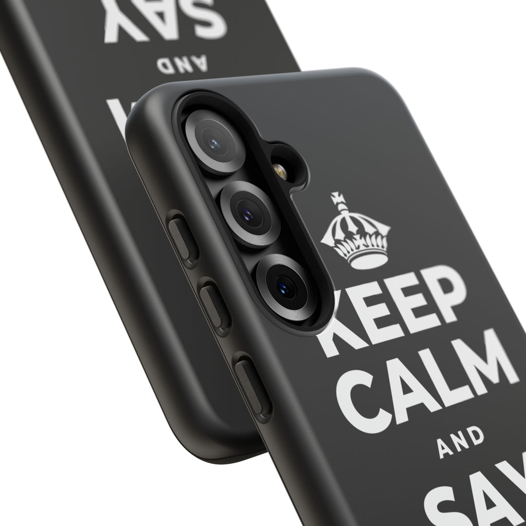 KEEP CALM AND SAY THANK YOU Phone Case
