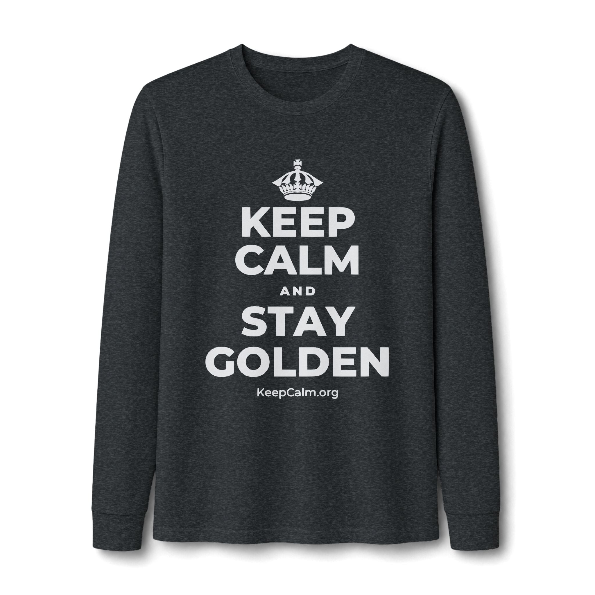 KEEP CALM AND STAY GOLDEN Long Sleeve Tee