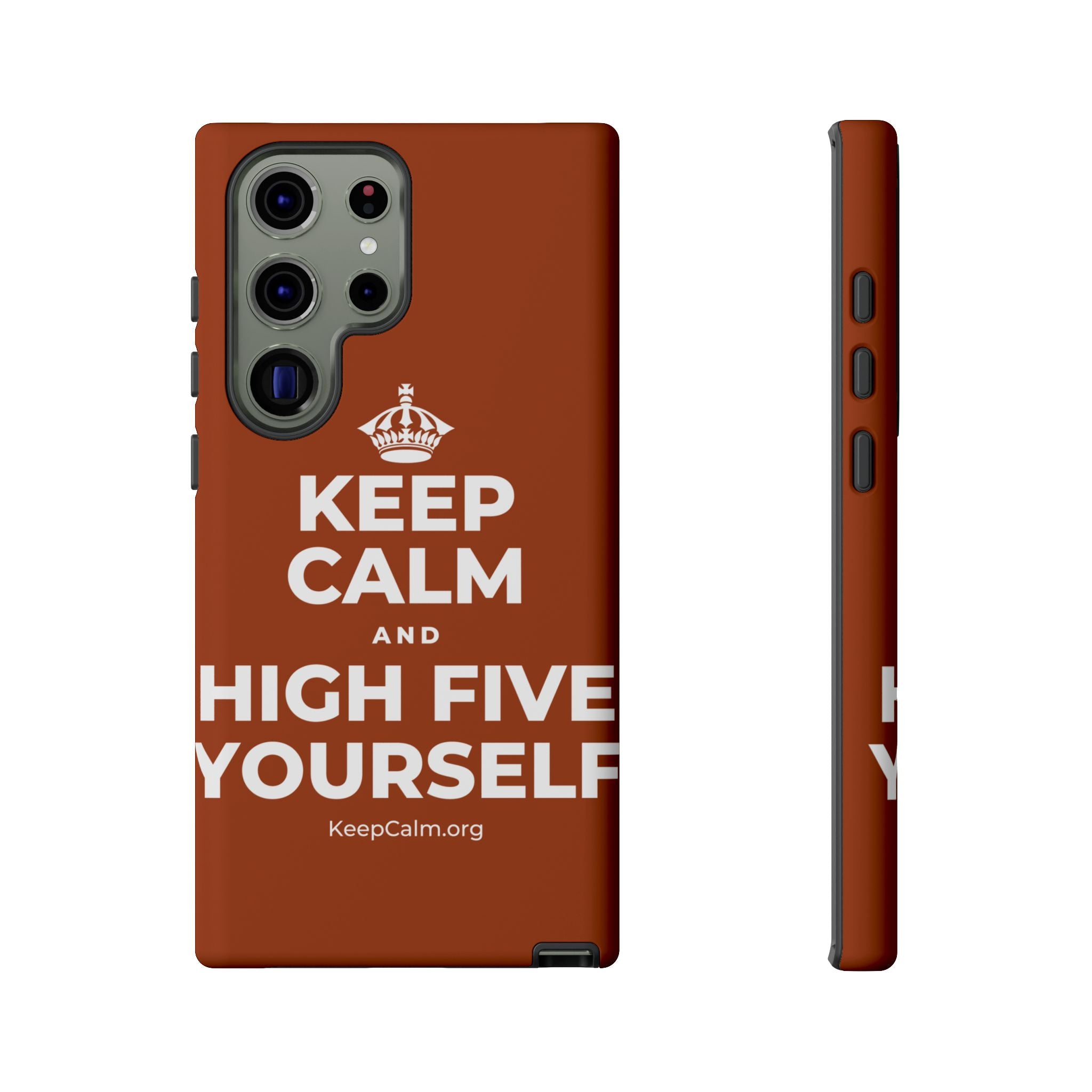 KEEP CALM AND HIGH FIVE YOURSELF Phone Case