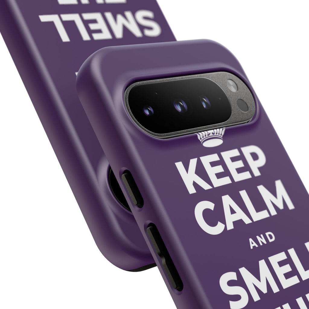 KEEP CALM AND SMELL THE FRESH AIR Phone Case
